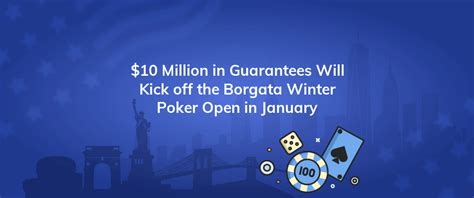 Borgata Winter Open to kick.